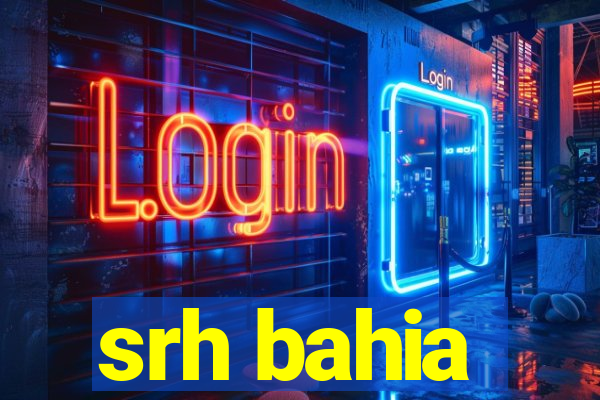 srh bahia